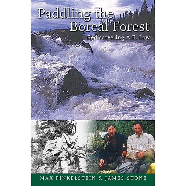 Paddling the Boreal Forest, Max Finkelstein, James Stone