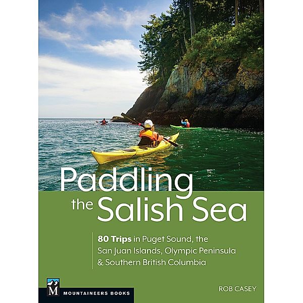 Paddling the Salish Sea, Rob Casey