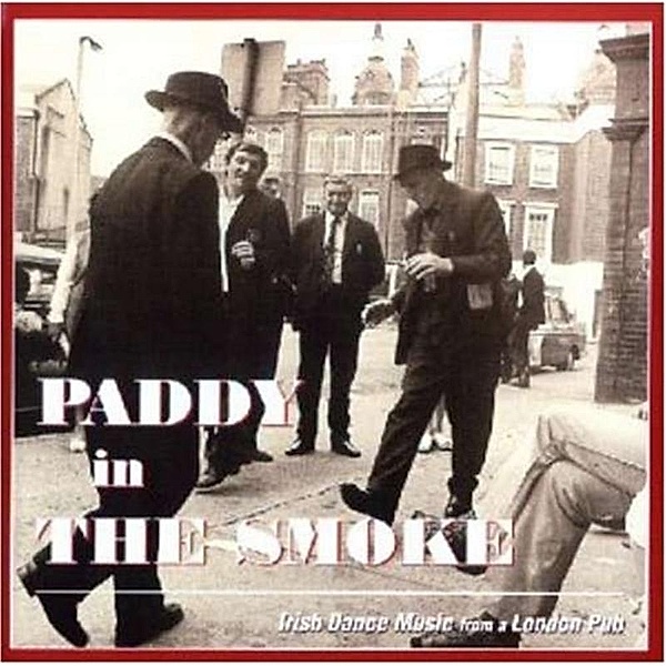 Paddy In The Smoke Irish, Diverse Interpreten