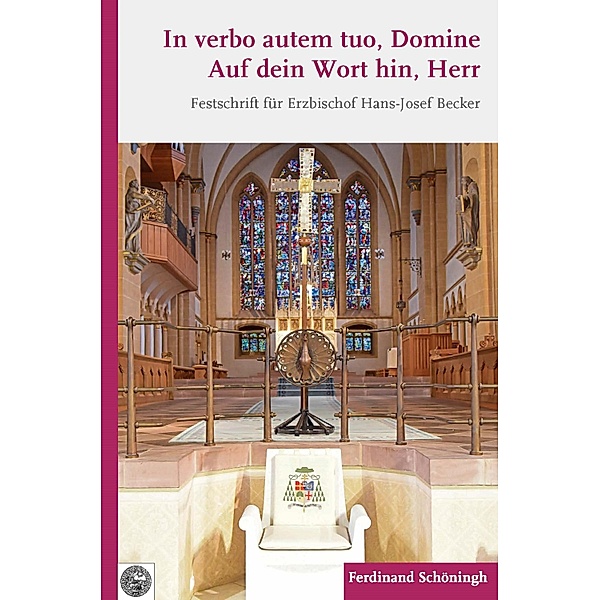 Paderborner Theologische Studien: 58 In verbo autem tuo, DomineAuf dein Wort hin, Herr