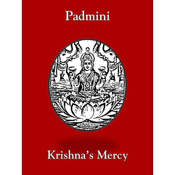 Padmini, Krishna's Mercy