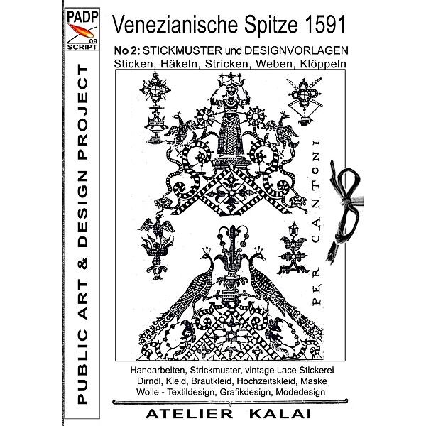 PADP-Script 009: Venezianische Spitze 1591 No.2 / PADP-Script Bd.9
