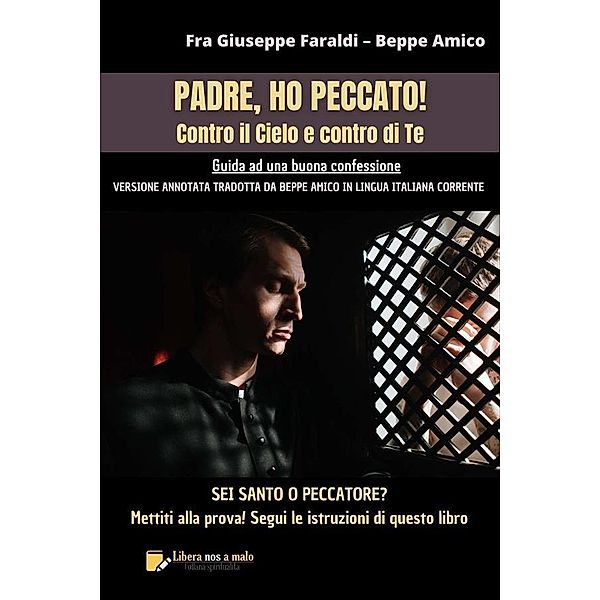 PADRE HO PECCATO! Contro il Cielo e contro di Te (tradotto), Beppe Amico, Fra Giuseppe Faraldi