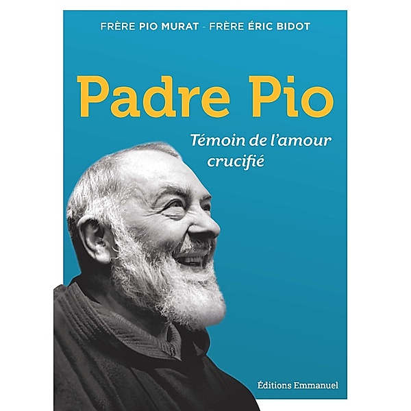 Padre Pio, Eric Bidot
