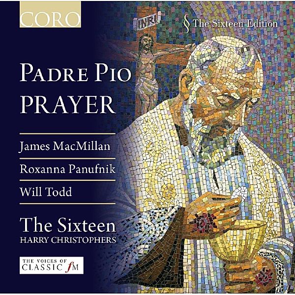 Padre Pio's Prayer, Glynn, Tunstall, Webb, Christophers, The Sixteen