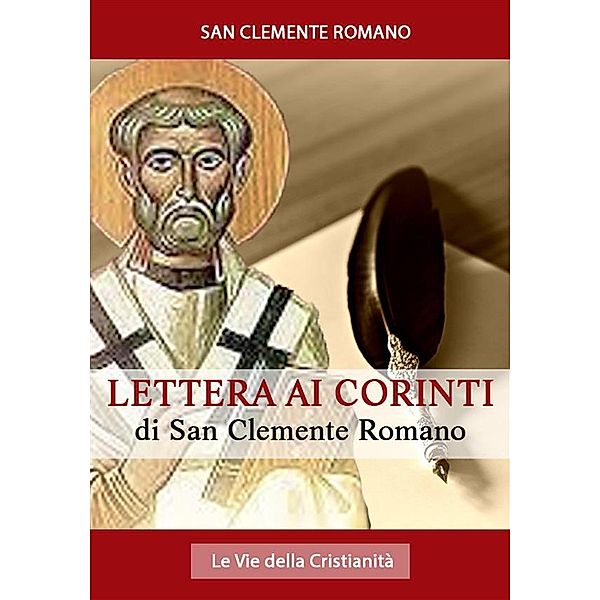 Padri della Chiesa: Lettera ai Corinti di San Clemente Romano, San Clemente Romano