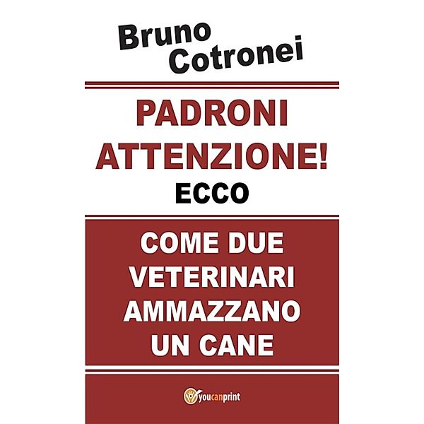 Padroni attenzione!, Bruno Cotronei