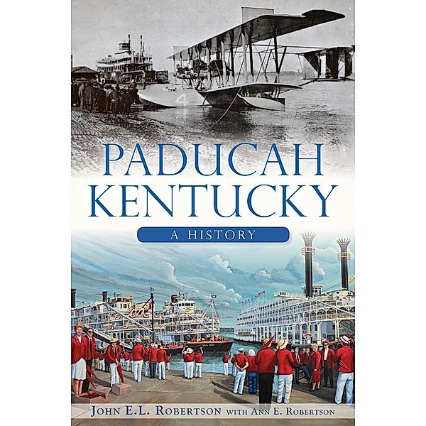Paducah, Kentucky, John E. L. Robertson