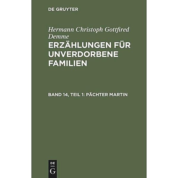 Pächter Martin, Hermann Christoph Gottfried Demme