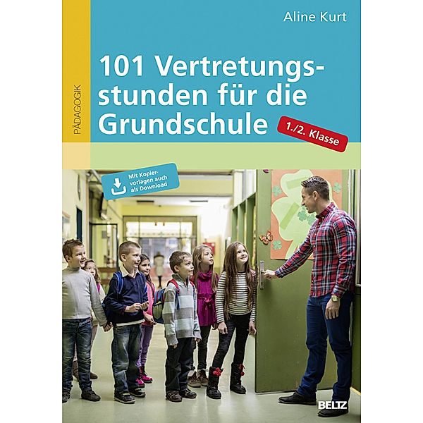 Pädagogik / 101 Vertretungsstunden für die Grundschule 1./2. Klasse, Aline Kurt