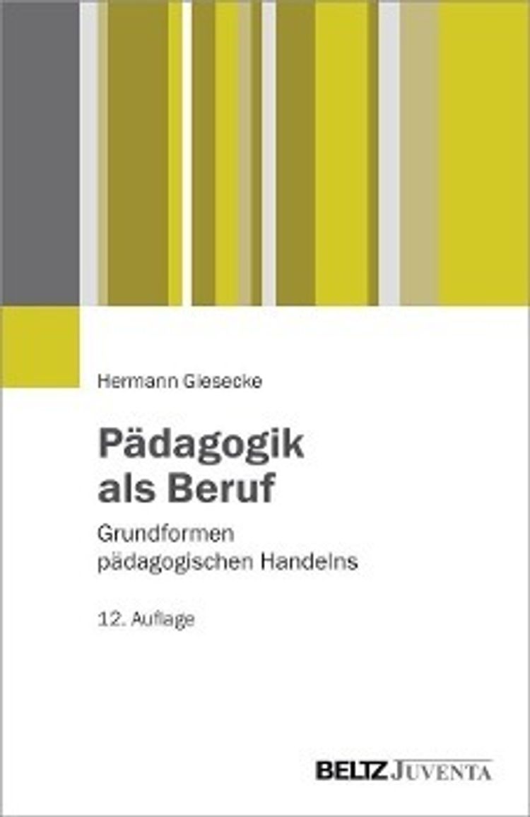 Pädagogik als Beruf Buch von Hermann Giesecke ...