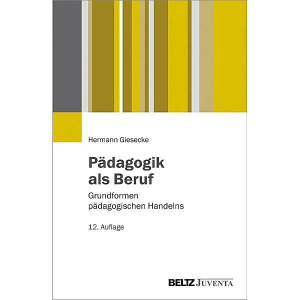 Pädagogik als Beruf / Juventa Paperback, Hermann Giesecke