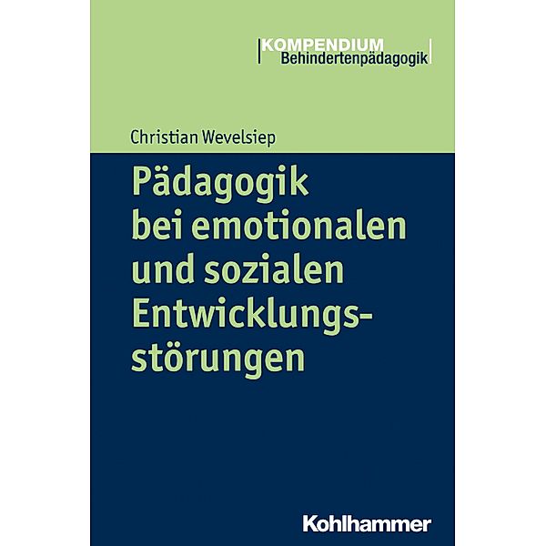 Pädagogik bei emotionalen und sozialen Entwicklungsstörungen, Christian Wevelsiep