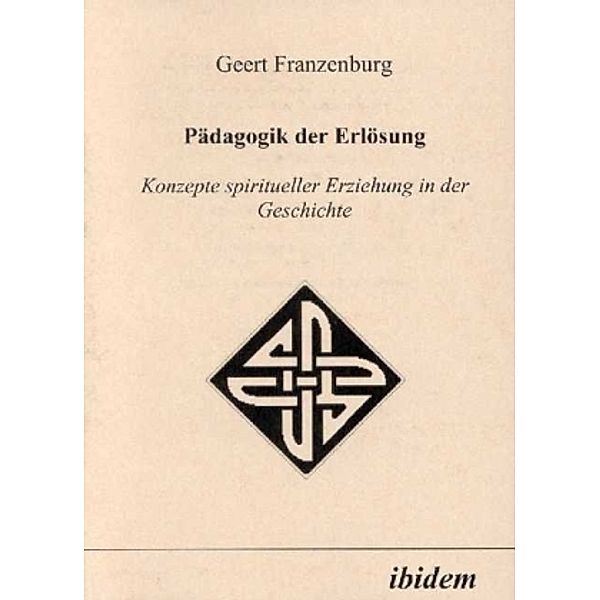 Pädagogik der Erlösung, Geert Franzenburg