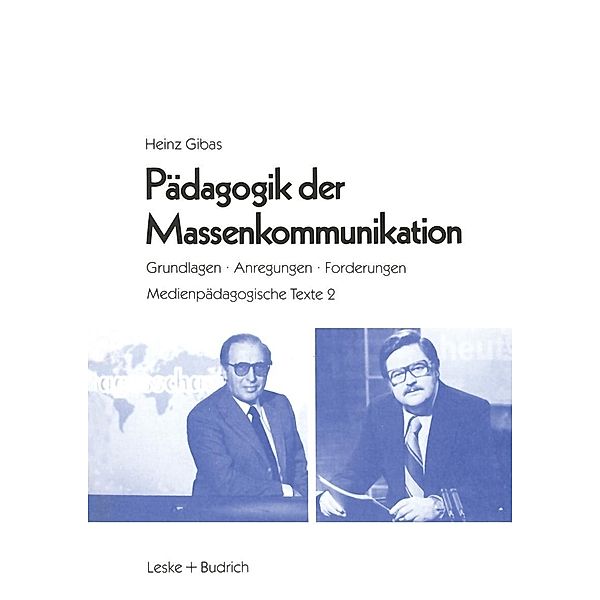 Pädagogik der Massenkommunikation, Heinz Gibas