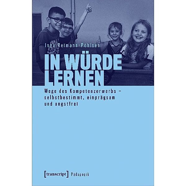Pädagogik / In Würde lernen, Inga Reimann-Pöhlsen