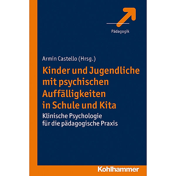 Pädagogik / Kinder und Jugendliche mit psychischen Auffälligkeiten in Schule und Kita