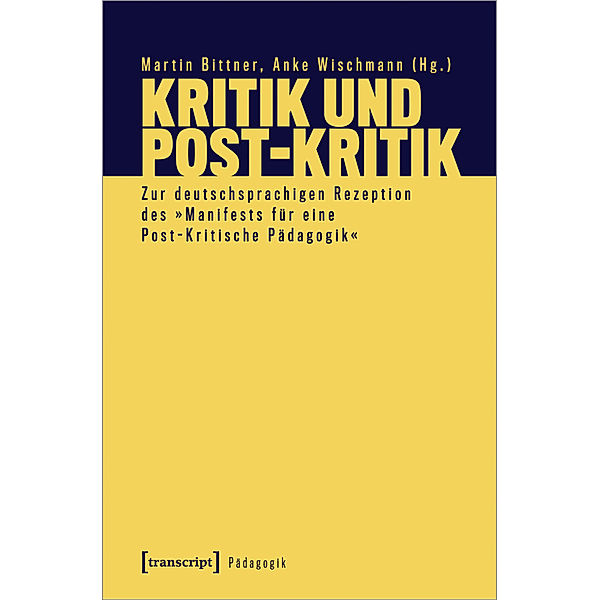 Pädagogik / Kritik und Post-Kritik