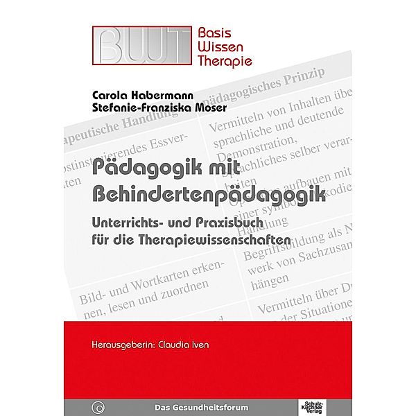 Pädagogik mit Behindertenpädagogik, Carola Habermann, Stefanie-Franziska Moser