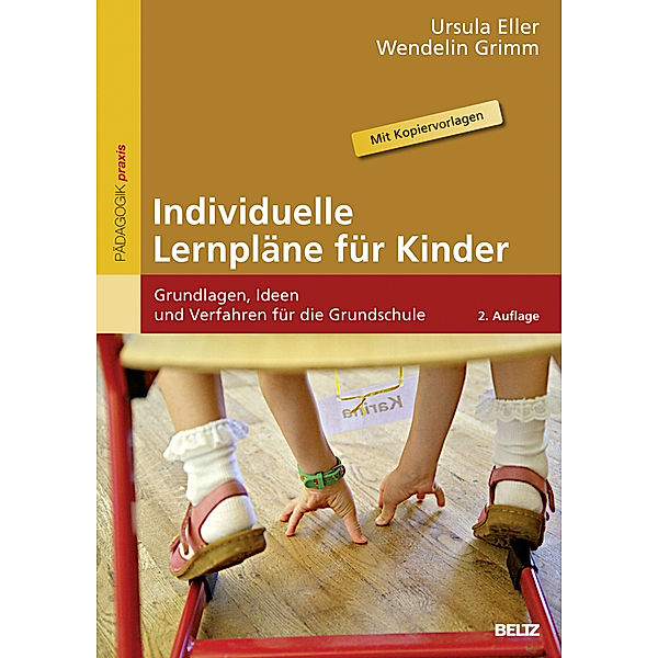 Pädagogik praxis / Individuelle Lernpläne für Kinder, Ursula Eller, Wendelin Grimm