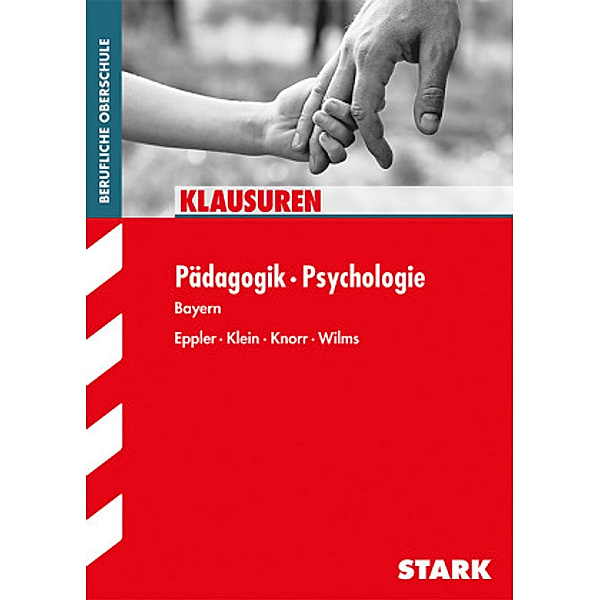 Pädagogik - Psychologie, Berufliche Oberschule Bayern, Andreas Knorr, Martina Klein, Eckhard Wilms, Natalie Eppler