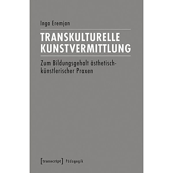 Pädagogik / Transkulturelle Kunstvermittlung, Inga Eremjan