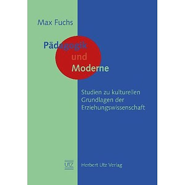 Pädagogik und Moderne, Max Fuchs