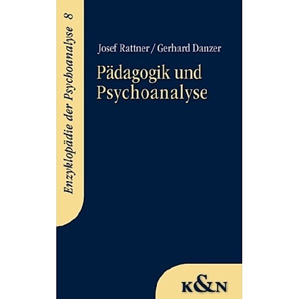 Pädagogik und Psychoanalyse, Josef Rattner, Gerhard Danzer