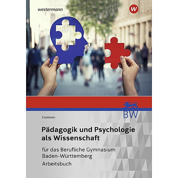 Pädagogik und Psychologie als Wissenschaft für das Berufliche Gymnasium in Baden-Württemberg, Thorsten Eiselstein
