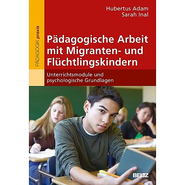 Pädagogische Arbeit mit Migranten- und Flüchtlingskindern, Hubertus Adam, Sarah Inal