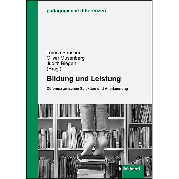 pädagogische differenzen / Bildung und Leistung