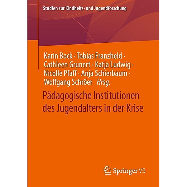 Pädagogische Institutionen des Jugendalters in der Krise / Studien zur Kindheits- und Jugendforschung Bd.8