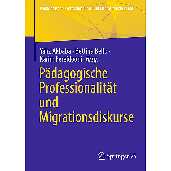Pädagogische Professionalität und Migrationsdiskurse; .