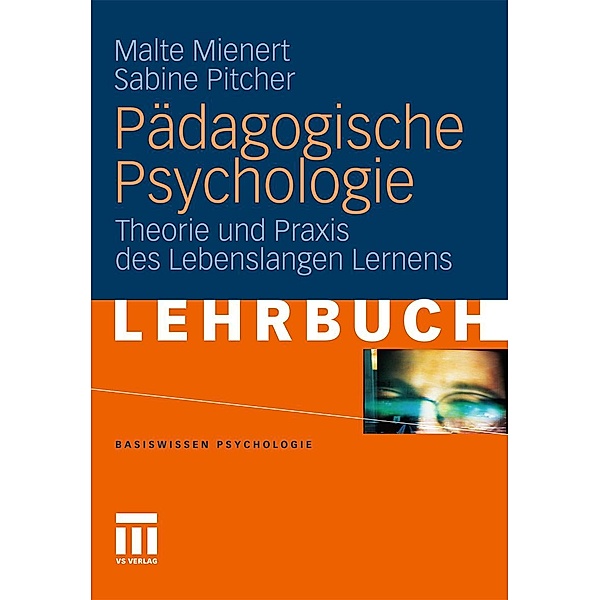 Pädagogische Psychologie / Basiswissen Psychologie, Malte Mienert, Sabine M Pitcher