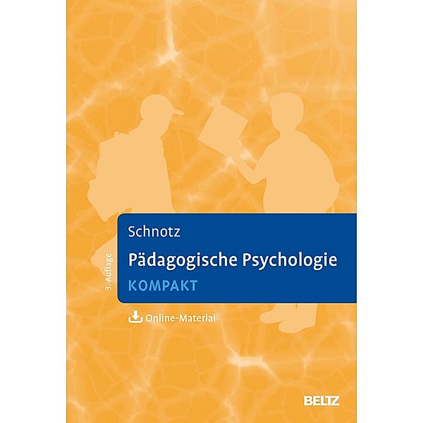 Pädagogische Psychologie kompakt, Wolfgang Schnotz