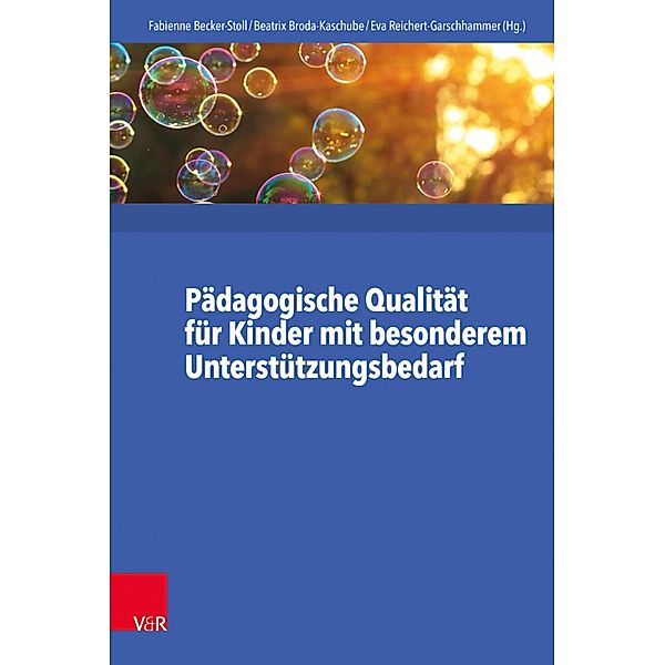 Pädagogische Qualität für Kinder mit besonderem Unterstützungsbedarf