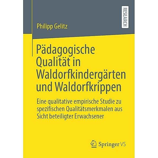 Pädagogische Qualität in Waldorfkindergärten und Waldorfkrippen, Philipp Gelitz