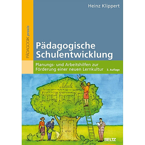 Pädagogische Schulentwicklung, Heinz Klippert