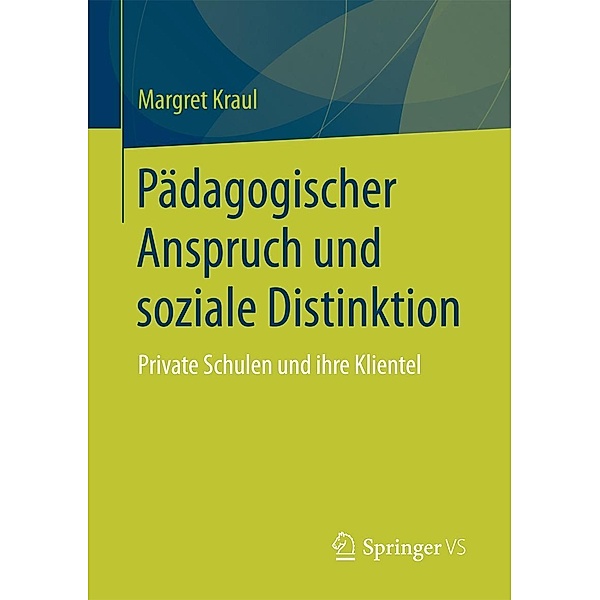 Pädagogischer Anspruch und soziale Distinktion, Margret Kraul