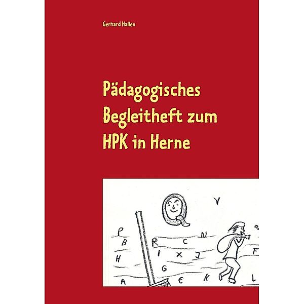 Pädagogisches Begleitheft zum HPK in Herne, Gerhard Hallen
