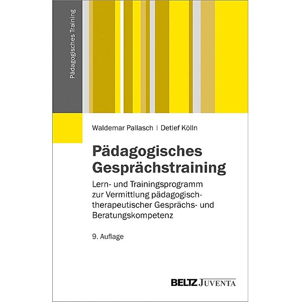 Pädagogisches Gesprächstraining / Pädagogisches Training, Detlef Kölln, Waldemar Pallasch