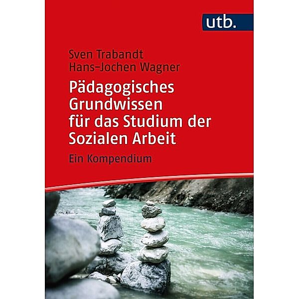 Pädagogisches Grundwissen für das Studium der Sozialen Arbeit, Hans-Jochen Wagner, Sven Trabandt