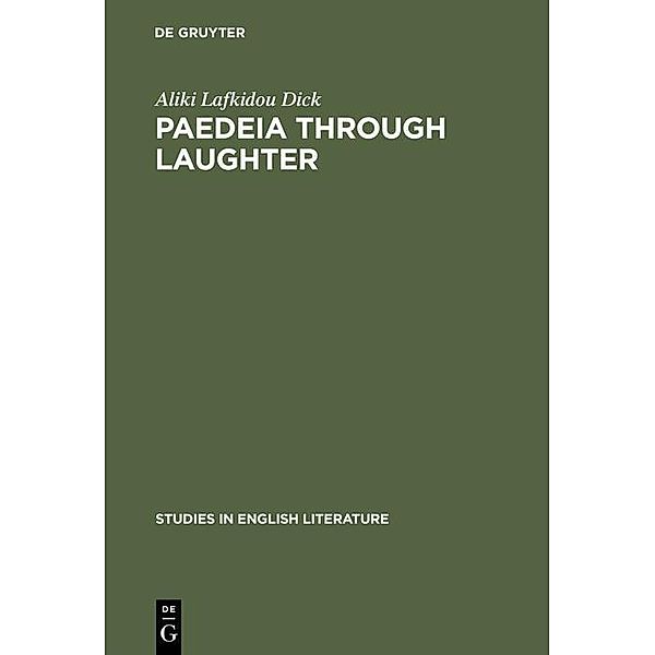 Paedeia through laughter / Studies in English Literature Bd.76, Aliki Lafkidou Dick
