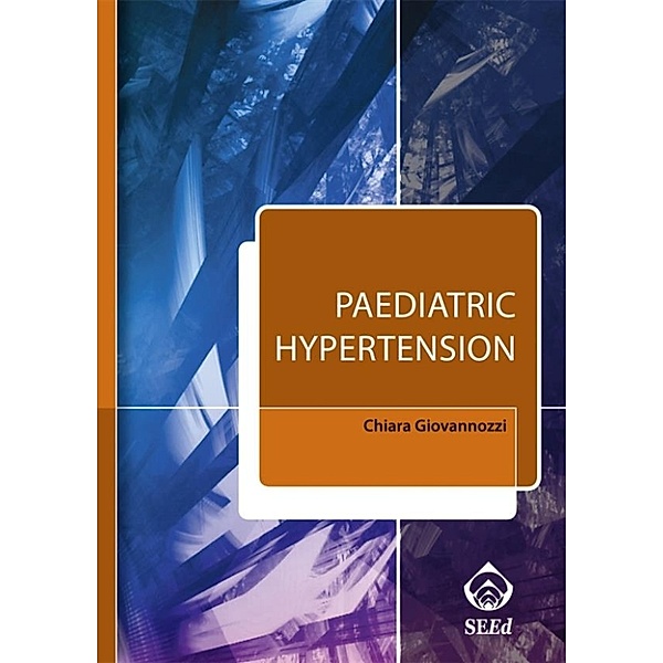 Paediatric Hypertension (includes downloadable software), Chiara Giovannozzi