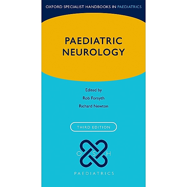 Paediatric Neurology / Oxford Specialist Handbooks in Paediatrics