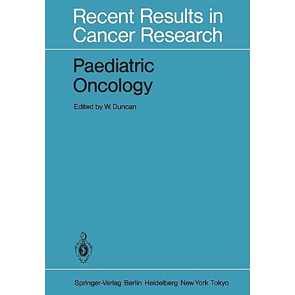 Paediatric Oncology / Recent Results in Cancer Research Bd.88