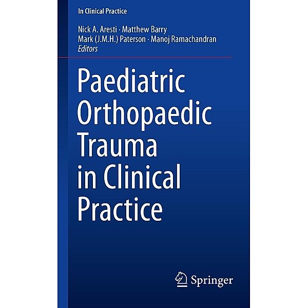 Paediatric Orthopaedic Trauma in Clinical Practice / In Clinical Practice