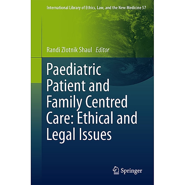 Paediatric Patient and Family Centred Care: Ethical and Legal Issues