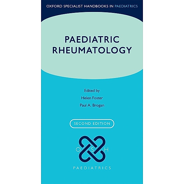 Paediatric Rheumatology / Oxford Specialist Handbooks in Paediatrics