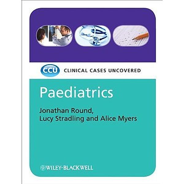 Paediatrics, Jonathan J. Round, Lucy Stradling, Alice Myers